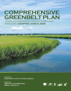 Comprehensive Greenbelt Plan - Charleston County South Carolina - 2005-2030 - Adopted June 6, 2006